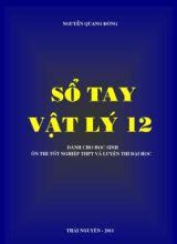 Sổ tay Vật lý 12 - Nguyễn Quang Đông